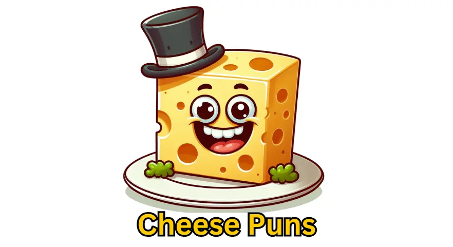 Cheese Puns